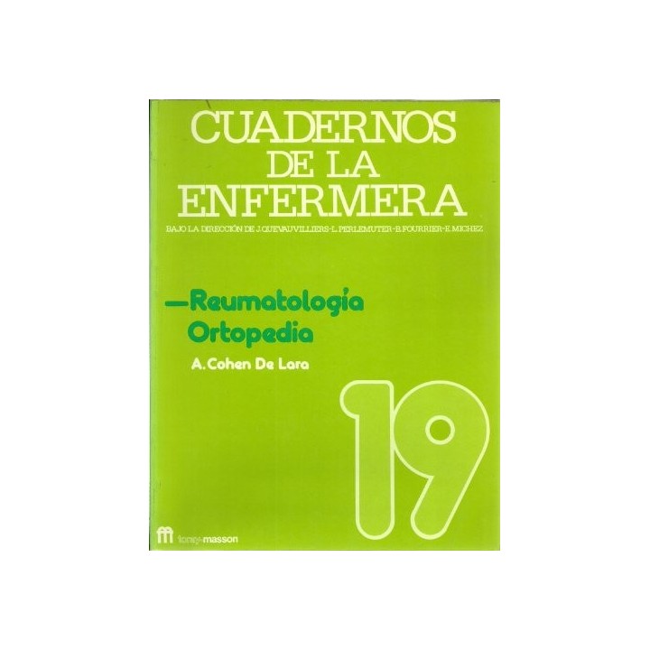 Cuadernos De La Enfermera 19: Reumatologia. Ortopedia
